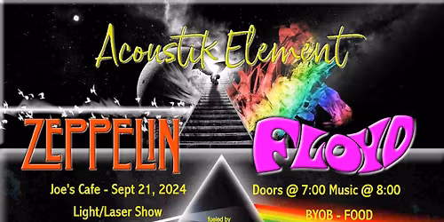 Acoustik Element - (Fri) Zeppelin Floyd Light Laser Show