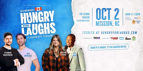 Mission, BC- Hungry For Laughs Comedy Tour