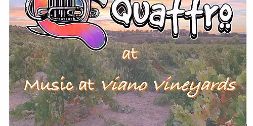 Music at Viano Vineyards feat. Quattro