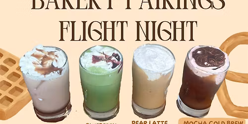 Bakery + Drink Pairing Flight Night - CoffeeBar Bel Air