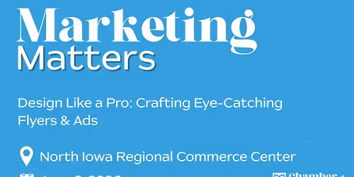 Marketing Matters: Design Like a Pro: Crafting Eye-Catching Flyers & Ads