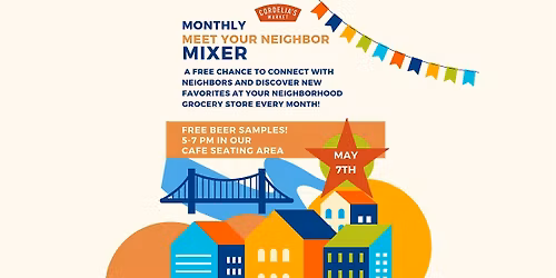 Cordelia's Monthly Meet Your Neighbor Mixer