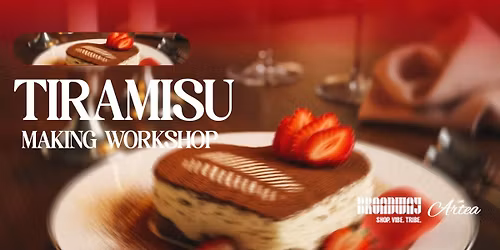 Tiramisu Making Workshop at Broadway