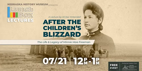 Lunchbox Lecture: After the Children\u2019s Blizzard \u2013 The Life and Legacy of Minnie Mae Freeman