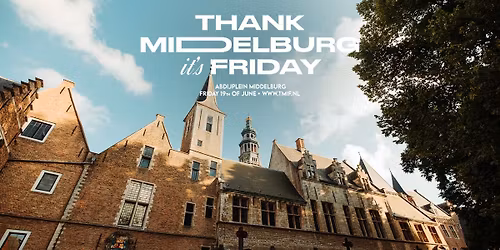 Thank Middelburg It's Friday 2026 | Abdijplein