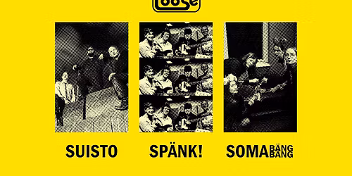 SUISTO + SP\u00c4NK! + SOMA B\u00c4NG B\u00c4NG @ Bar Loose 18.12.25