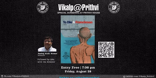 Screening of 'To Die A Frenchman' followed by a Q&A with Pankaj Rishi Kumar