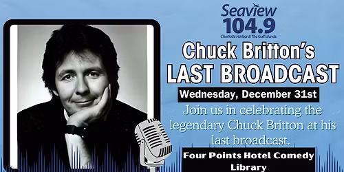 Chuck Britton's Last Broadcast