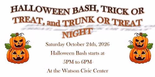 Halloween Bash, Trick or Trick, and Trunk or Treat Night