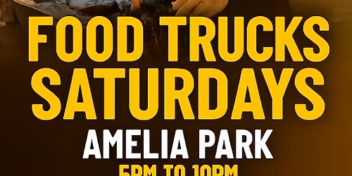 Food Trucks Saturdays at Amelia Earhart Park