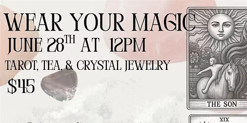 Wear Your Magic: Tarot, Tea, & Crystal Necklaces