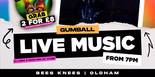  \ud83c\udfa4 GUMBALL \ud83c\udfa4 LIVE at bees knees Oldham \u2b50 