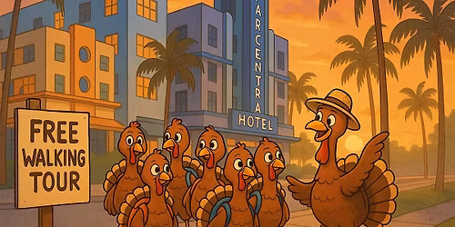 Free Miami Beach Thanksgiving Day Sunrise Art Deco Walking Tour