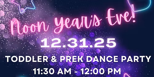Noon Year's Eve! Toddler & Preschool Family Dance Party!