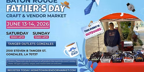 Baton Rouge Father's Day Craft & Vendor Market
