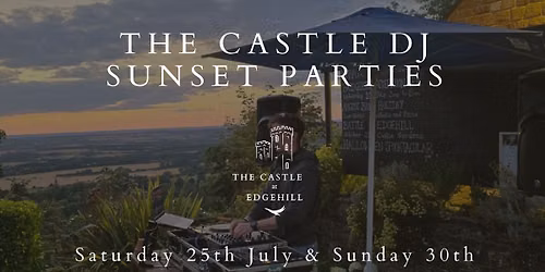 The Castle DJ Sunset Parties