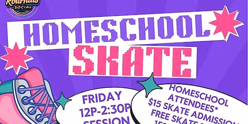 HOMESCHOOL SKATE SESSION