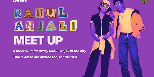Rahul Anjali Meet Up