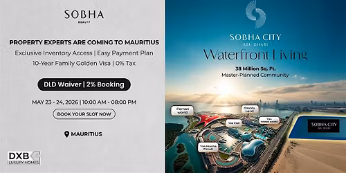 Dubai Property Expo in Mauritius| 23rd - 24th May, 2026 | Sobha