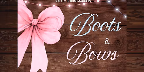 Boots & Bows