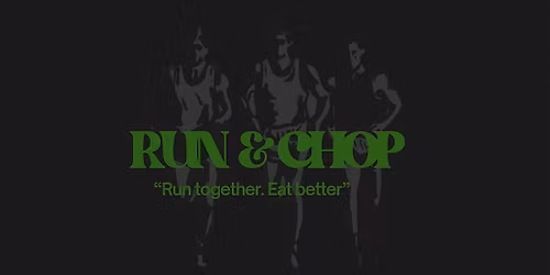Eightys "Run & Chop" 5k Run Club