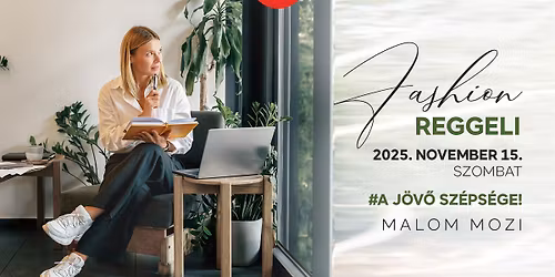 Fashion reggeli - A j\u00f6v\u0151 sz\u00e9ps\u00e9ge