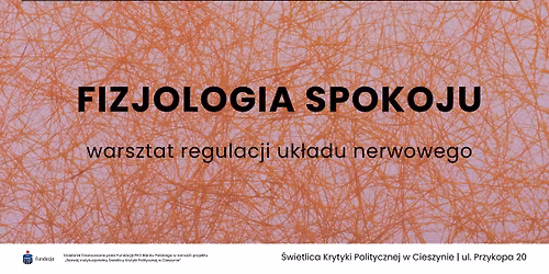 Fizjologia spokoju - bezp\u0142atny warsztat regulacji uk\u0142adu nerwowego