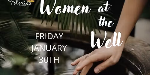 Women at the Well Luncheon; Our Stories, Our Songs