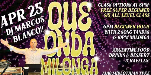  !Que Onda Milonga! April 25th at Virginia Tango with DJ Marcos Blanco from NY!!!