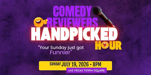 Comedy Reviewers Handpicked Hour