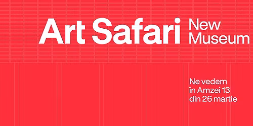 Art Safari New Museum | Sezon 1 - 2026