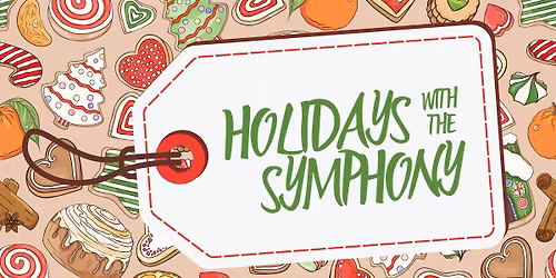 Holidays with the Symphony