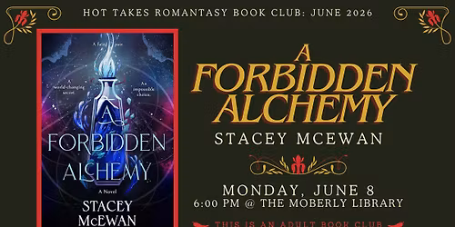 Hot Takes Romantasy Book Club: "A Forbidden Alchemy"