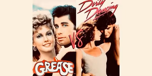Dirty Dancing vs Grease - Tribute Night 