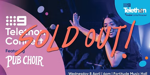 Pub Choir - Mater Little Miracles Nine Telethon Concert - Brisbane - Fortitude Music Hall 