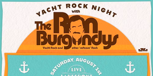 Yacht Rock Night with The Ron Burgundys at Live at the Lakefront