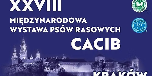 CACIB 2026 Krak\u00f3w - XXVIII International Dog Show - Crufts Qualification