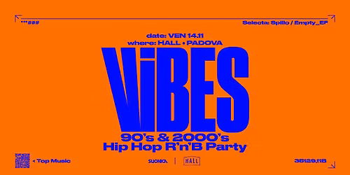 VIBES \u2022 90's & 2000's Hip Hop R'n'B party \u2022 Hall, Padova