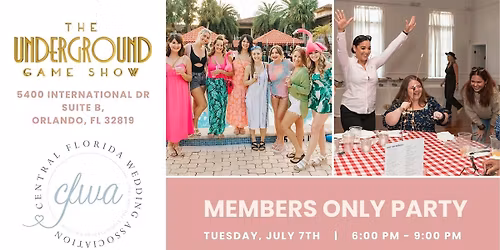 CFWA July Members ONLY Event at The Underground Game Show