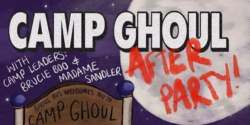 Ghoul Bus Presents: CAMP GHOUL at Daltons