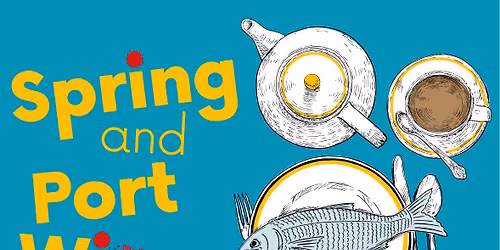 Spring and Port Wine