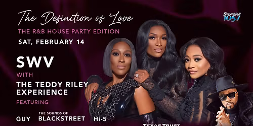DEFINITION OF LOVE IV | THE R&B HOUSE PARTY EDITION SWV with the TEDDY RILEY EXPERIENCE