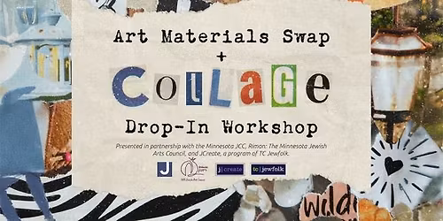 Art Materials Swap + Collage Drop-In Workshop