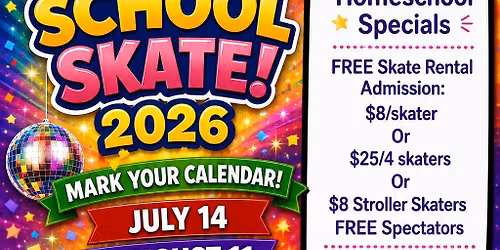 Homeschool Skate (August 11)