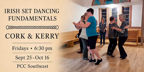 Irish Set Dancing Fundamentals: Cork & Kerry at PCC