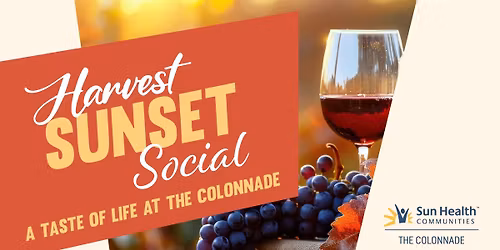 Harvest Sunset Social: A Taste of Life at The Colonnade