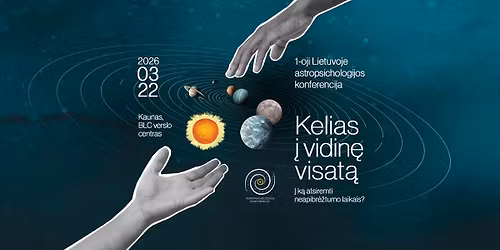 I\u0160PARDUOTA I "Kelias \u012f vidin\u0119 visat\u0105: \u012f k\u0105 atsiremti neapibr\u0117\u017etumo laikais?"