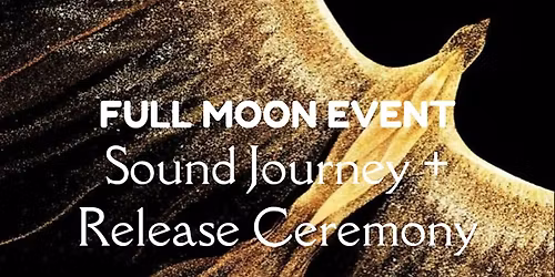 Full Moon Sound Journey, Meditation & Release