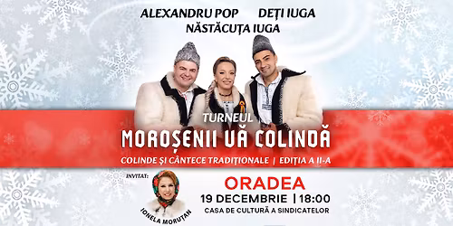 Oradea: Moro\u0219enii v\u0103 colind\u0103 - Colinde si cantece traditionale | Editia a II-a