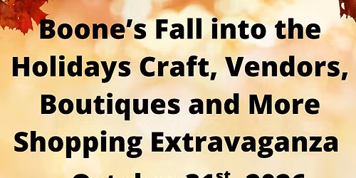 Boone Fall Craft,Vendors, Boutiques and More Shopping Event 